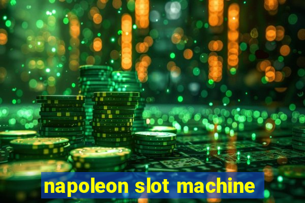 napoleon slot machine